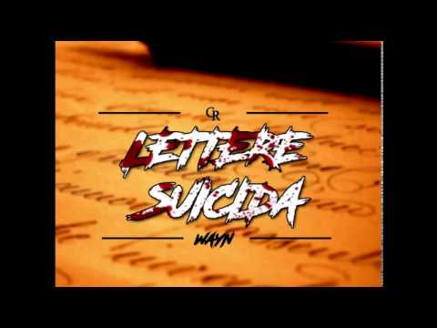 Wayn - Lettere Suicida (prod. by Sinima Beats)