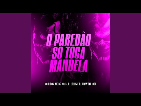 O Paredao So Toca Mandela