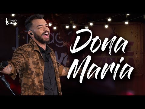 Thiago Brava - Dona Maria (DVD VIBEZINHA)
