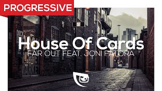 Far Out feat. Joni Fatora - House Of Cards