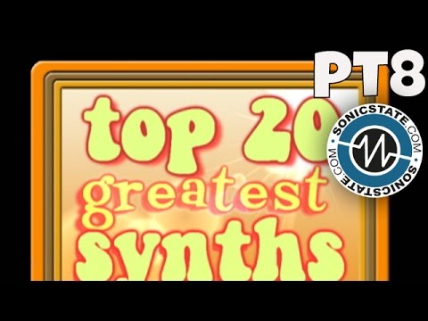 Archive: Top 20 Greatest Synths - Episode 8