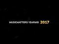 Musicmatters Yearmix 2017
