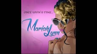 Mariahlynn - Once Upon a Time (clean)