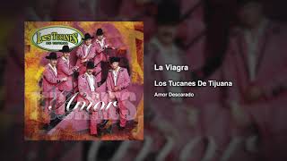 La Viagra – Los Tucanes De Tijuana (Audio Oficial)