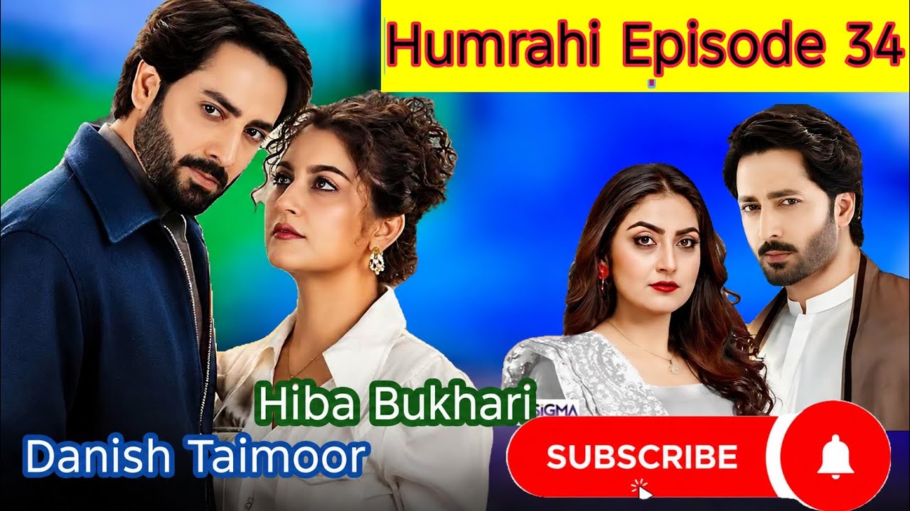 Humrahi Episode 34 Teaser | Danish Taimoor Hiba Bukhari Mansoor mohana kikri Wala 2026 New drama