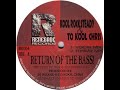 Kool Rock Steady and To Kool Chris - Return Of The Bass