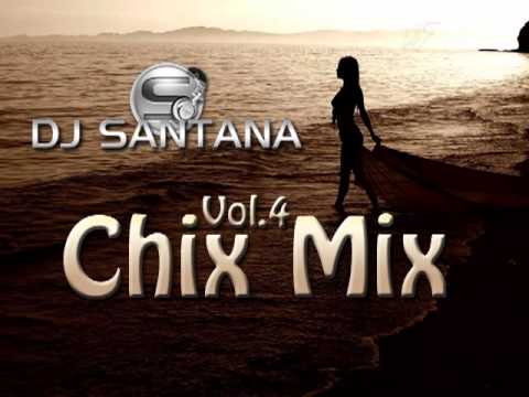DJ SANTANA - CHIX MIX Vol. 4 (breakbeat retro session)