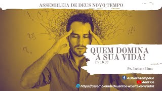 QUEM DOMINA A SUA VIDA?