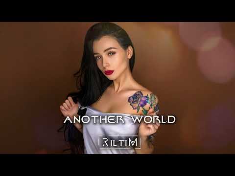RILTIM - Another World (Original Mix)