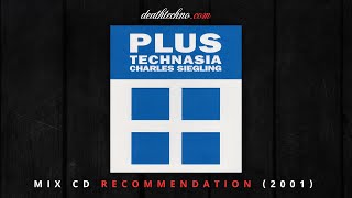 DT:Recommends | PLUS - Technasia - Charles Siegling (2001) Mix CD