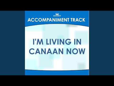 I'm Living in Canaan Now (Vocal Demo)