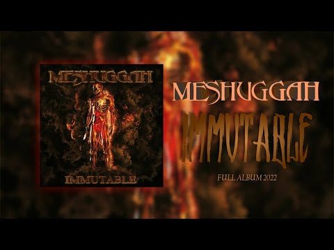 Meshuggah - Immutable (Full Album) [2022]