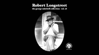 Robert Longstreet, Sugar mama