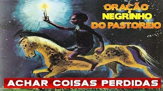 Oração Do Negrinho Do Pastoreio Para Achar Coisas Perdidas