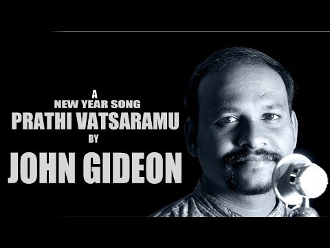 PRATHI VATSARAMU || by JOHN GIDEON 
