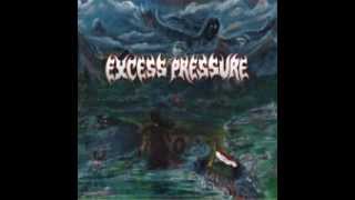 Excess Pressure-Nightmare