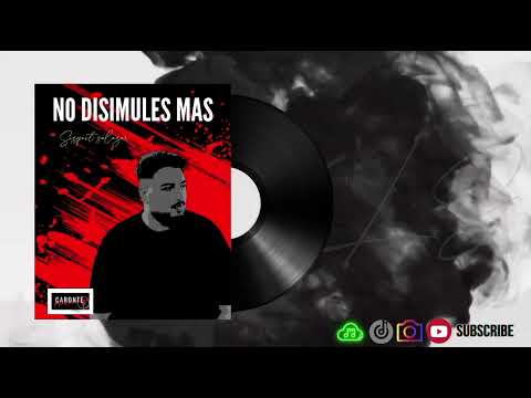 SISQUET SALAZAR - NO DISIMULES MAS