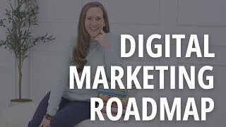 Quick and Simple Digital Marketing Roadmap
