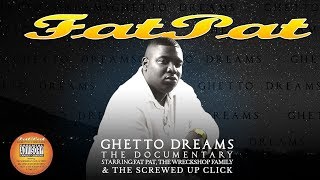 FAT PAT  | GHETTO DREAMS  The Documentary | Wreckshop Records