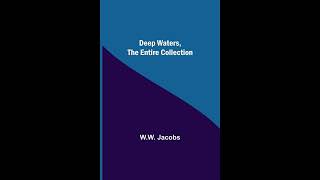 Deep Waters, the Entire Collection