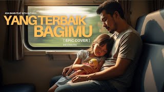 Download lagu ADA BAND - YANG TERBAIK BAGIMU | Epic Version by 3RixZ WAVES mp3 Download lagu ADA BAND - YANG TERBAIK BAGIMU | Epic Version by 3RixZ WAVES mp3