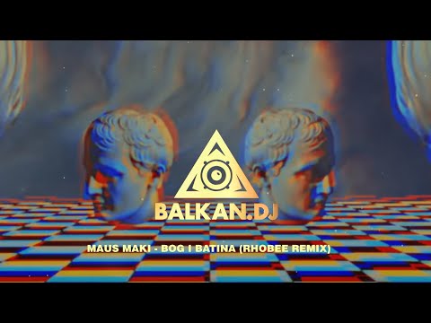 Maus Maki - Bog i Batina (Rhobee Remix)