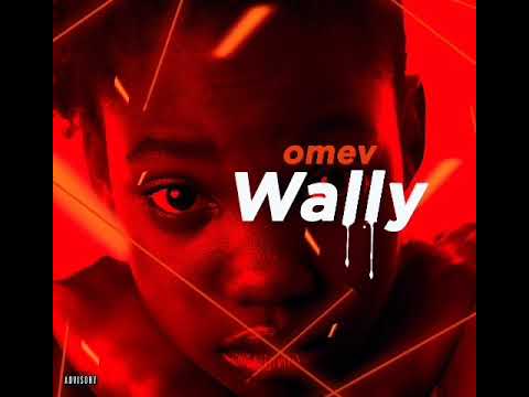 Omev - WALLY (audio officiel)