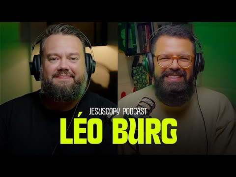 LEO BURG - A EXCELÊNCIA EM MISSÕES | PODCAST JESUSCOPY #171