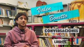 Valen Bonetto | Conversaciones entre Libros | Parte 2