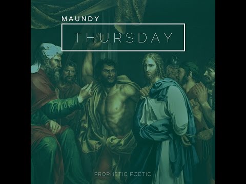 Pt 1: Maundy Thursday