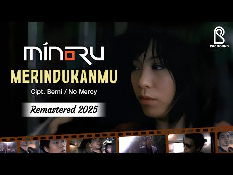 Minoru - Merindukanmu | Offical Music Video | REMASTERED 2025