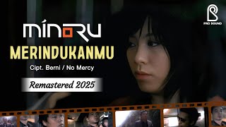 Download lagu Minoru - Merindukanmu | Offical  | REMASTERED 2025 mp3 Download lagu Minoru - Merindukanmu | Offical  | REMASTERED 2025 mp3