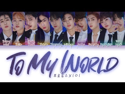 PRODUCE X 101 - To My World (Color Coded Lyrics Eng/Rom/Han/가사)