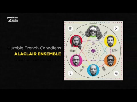 Alaclair Ensemble // Les Frères Cueilleurs // Humble French Canadiens (audio officiel)