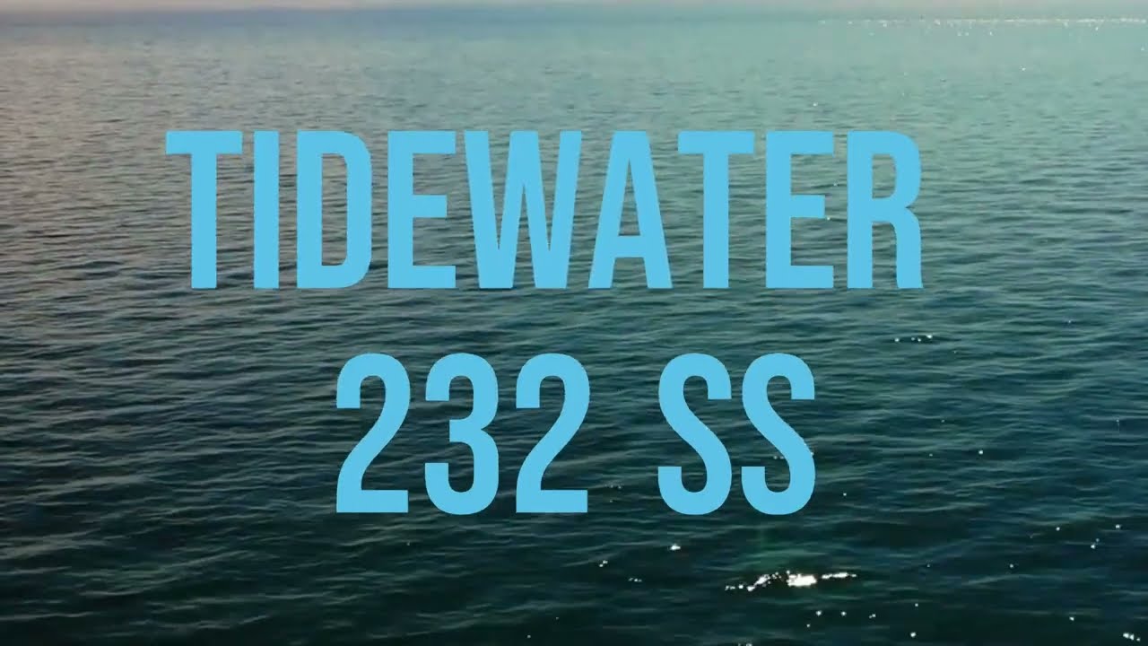 2023 Tidewater 232 SS