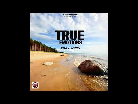 DJ DOTCOM PRESENTS TRUE EMOTIONS R&B X SOULS MIXTAPE (GOLD COLLECTION)🖤