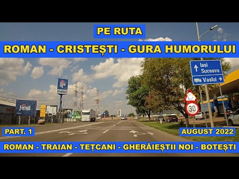 Drumul Roman - Cristesti - Gura Humorului part 1 video 4K august 2022