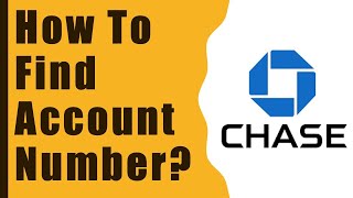 Chase: How to find account number and routing number for your checking account?