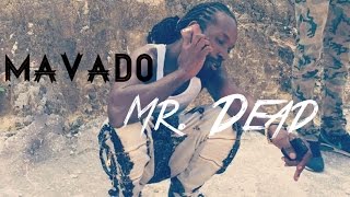 Mavado - Mr. Dead (Vybz Kartel Diss) October 2016