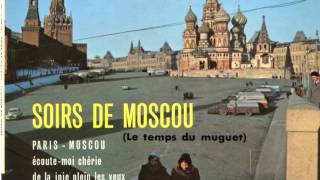 Soirs de Moscou - Moscow nights