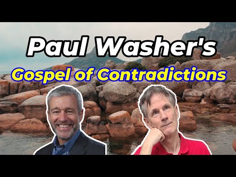 Paul Washer's Gospel of Contradictions - Bob Wilkin