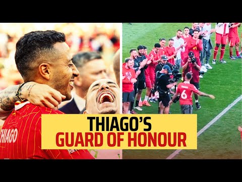 Thiago given Guard of Honour on Liverpool FC Goodbye