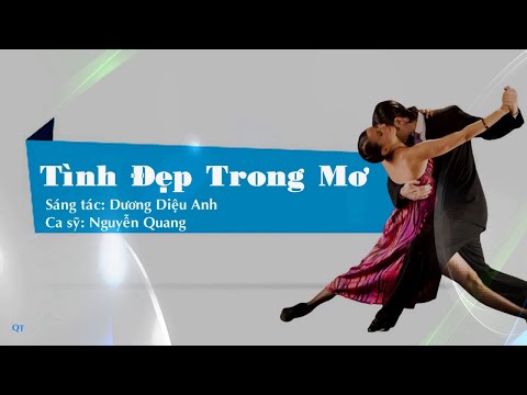 Tình đẹp trong mơ - Nguyễn Quang