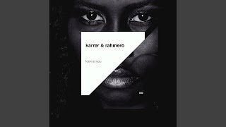 Karrer & Rahmero - Look At You video