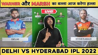 DC vs SRH LIVE 2022 | Dream Team of Today Match | IPL Live Match Today | IPL 2022