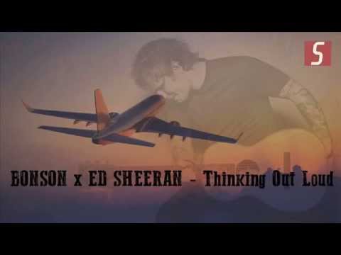 BONSON x ED SHEERAN - Thinking Out Loud/SEB BLEND