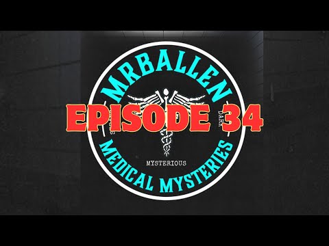 Ep 34 | Unbearable - MrBallen’s Medical Mysteries Podcast