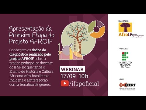 IFSP - AfroIF: Webinar apresenta diagnóstico sobre práticas pedagógicas antirracistas no IFSP