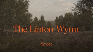 Smote – The Linton Wyrm
