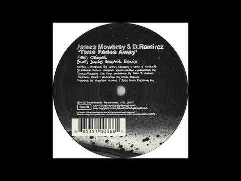 James Mowbray & D. Ramirez - Time Fades Away (Daniel Stefanik Remix)